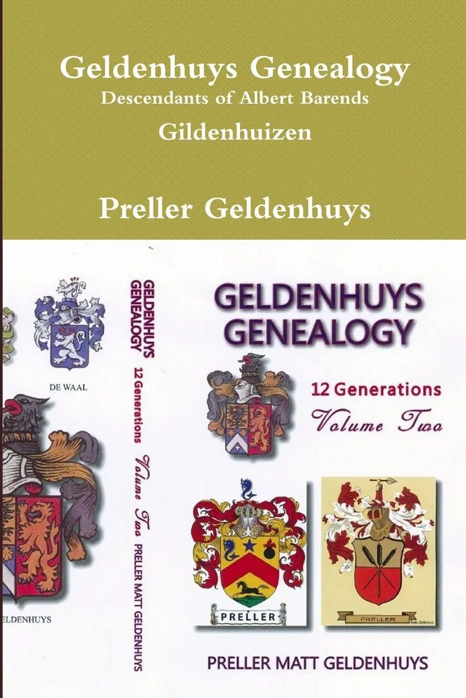 Cover: 9780994115430 | Geldenhuys Genealogy, Descendants of Albert Barends Gildenhuizen