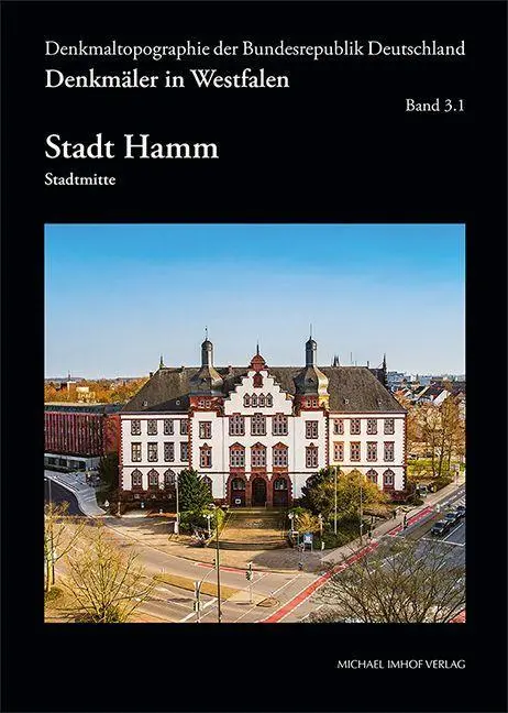 Denkmäler in Westfalen. Stadt Hamm - Neuware