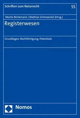 Cover: 9783848765430 | Registerwesen | Grundlagen, Rechtfertigung, Potentiale | Taschenbuch