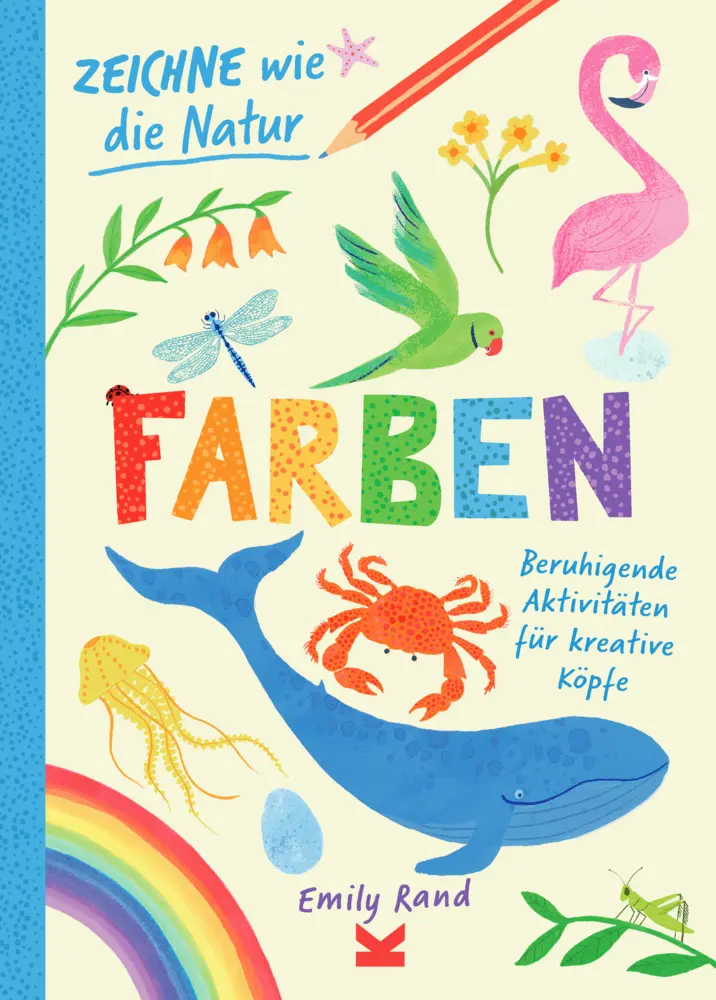 Cover: 9783962445430 | Zeichne wie die Natur: Farben | Emily Rand | Taschenbuch | 64 S.