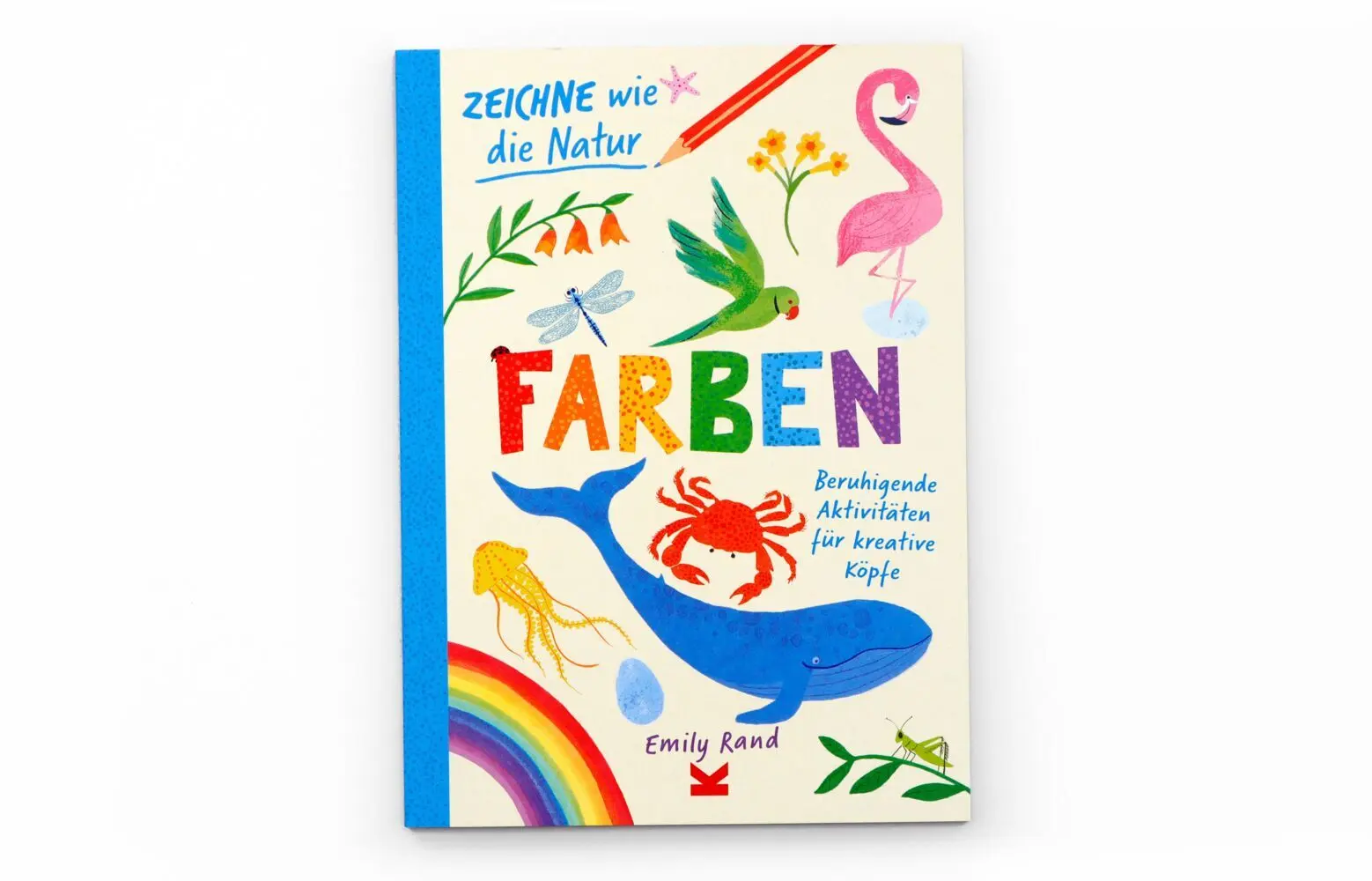 Bild: 9783962445430 | Zeichne wie die Natur: Farben | Emily Rand | Taschenbuch | 64 S.