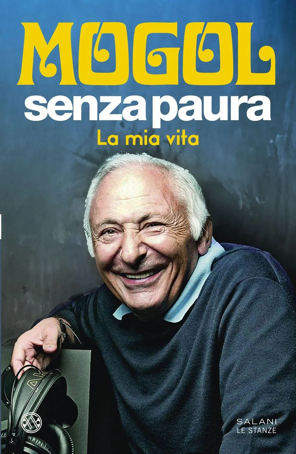 Cover: 9788831025430 | Senza paura. La mia vita | Mogol | Taschenbuch | Le stanze | 2025