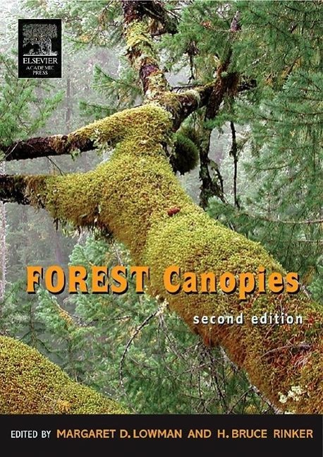 Forest Canopies | Margaret D Lowman (u. a.) | Buch | Englisch | 2004 | Elsevier Health Sciences | EAN 9780124575530 - Lowman, Margaret D