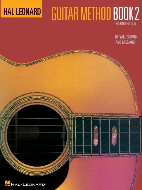 Hal Leonard Publishing Corporation Hal Leonard Guitar Method Book 2 Guitar Instruction Book Learn Chords, Scales And Fingerstyle Includes 92 Songs And...