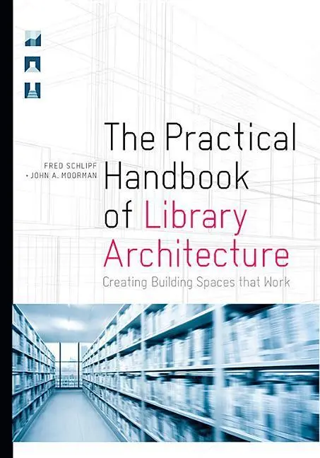 Cover: 9780838915530 | The Practical Handbook of Library Architecture – Creating Building...