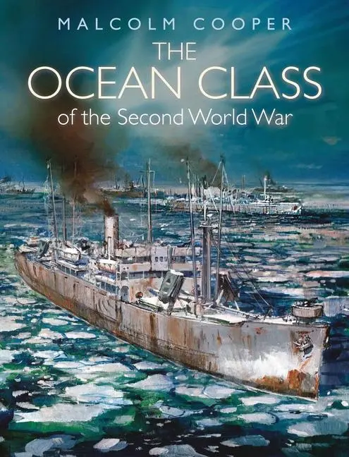 Cover: 9781399015530 | The Ocean Class of the Second World War | Malcolm Cooper | Buch | 2022