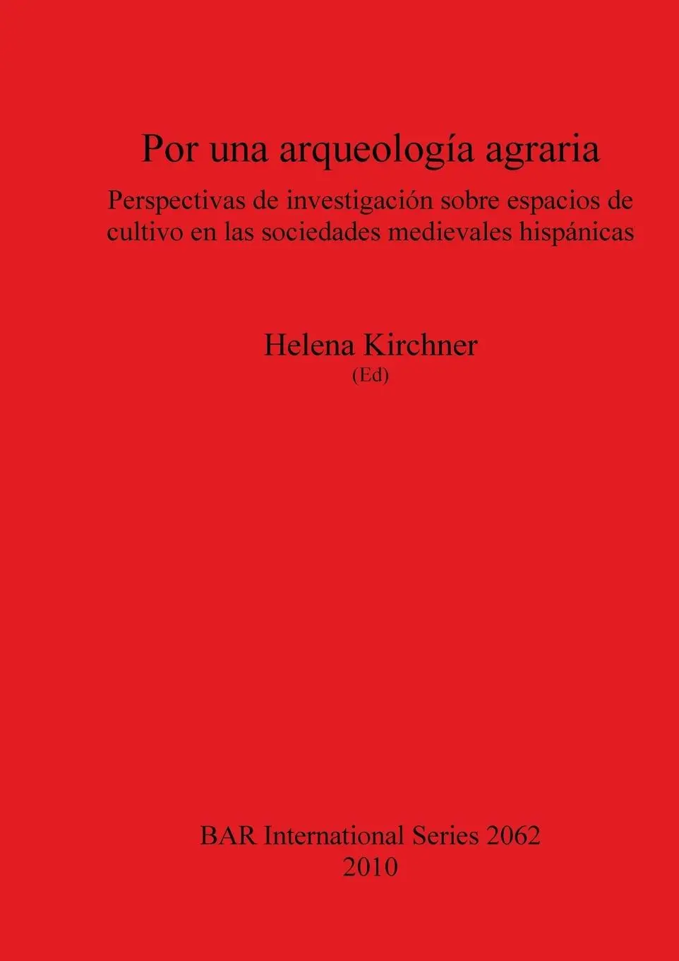 Cover: 9781407305530 | Por una arqueología agraria | Helena Kirchner | Taschenbuch | Spanisch