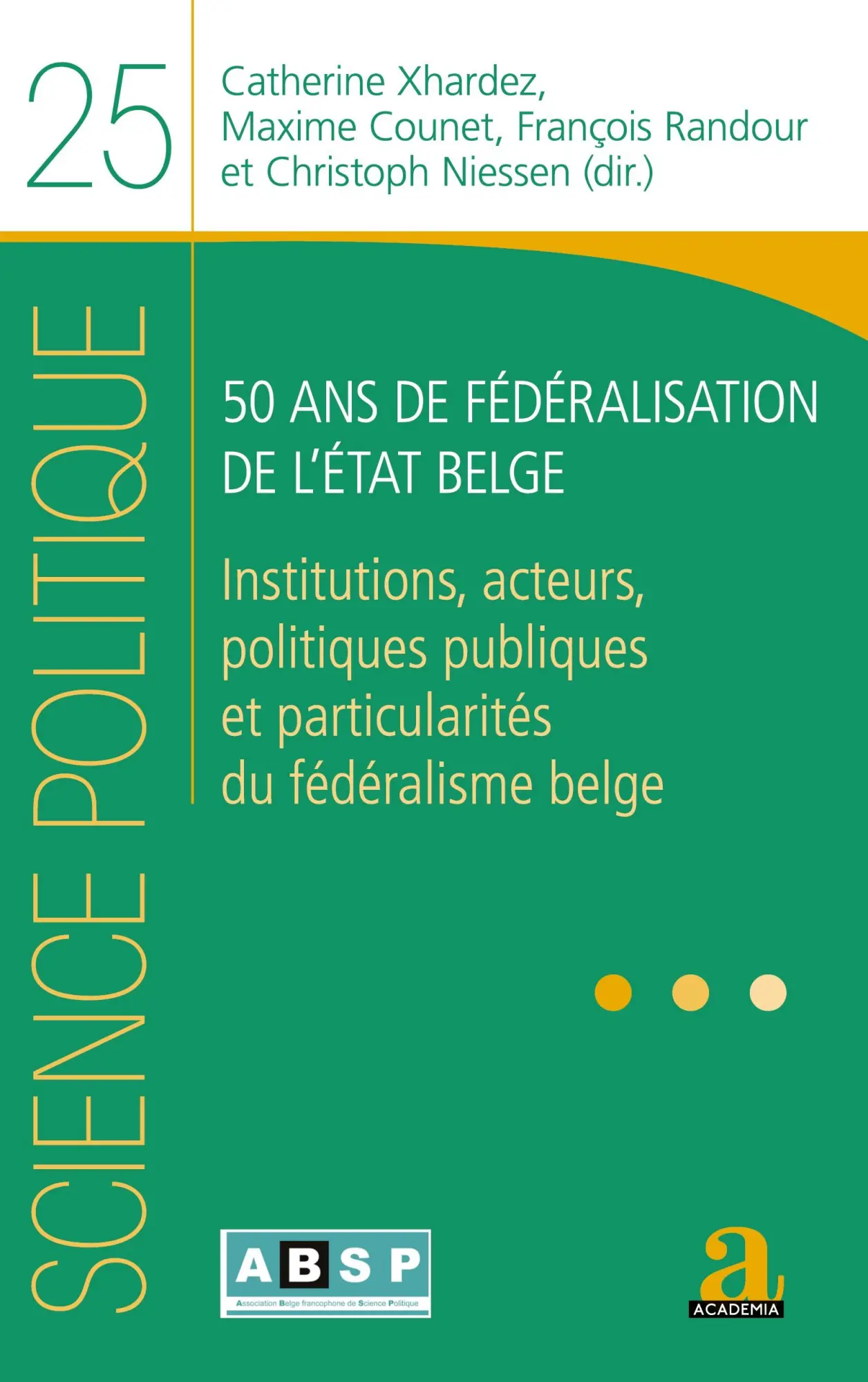 50 ans de fédéralisation de l'État belge