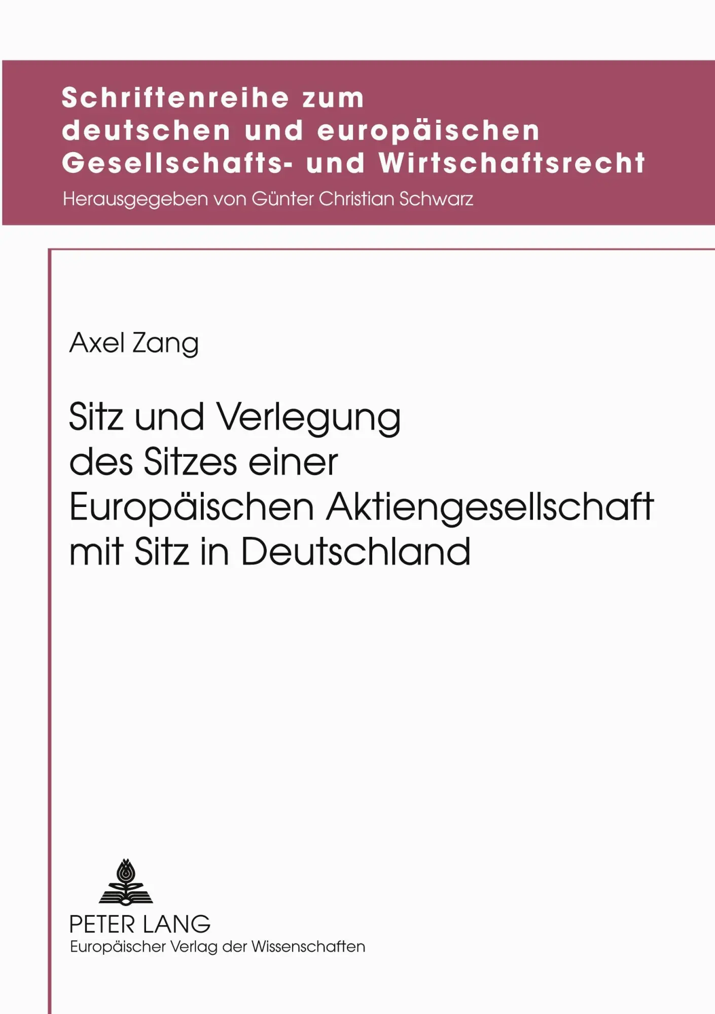 Cover: 9783631535530 | Sitz und Verlegung des Sitzes einer Europäischen Aktiengesellschaft...