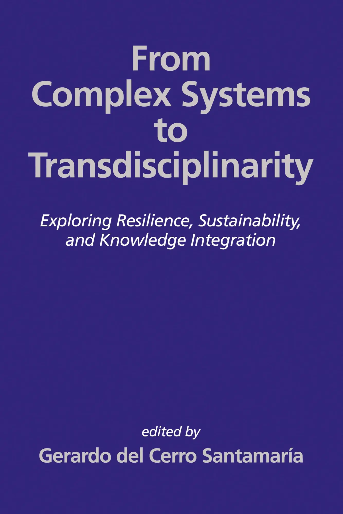 Cover: 9798887305530 | From Complex Systems to Transdisciplinarity | Santamaría | Taschenbuch