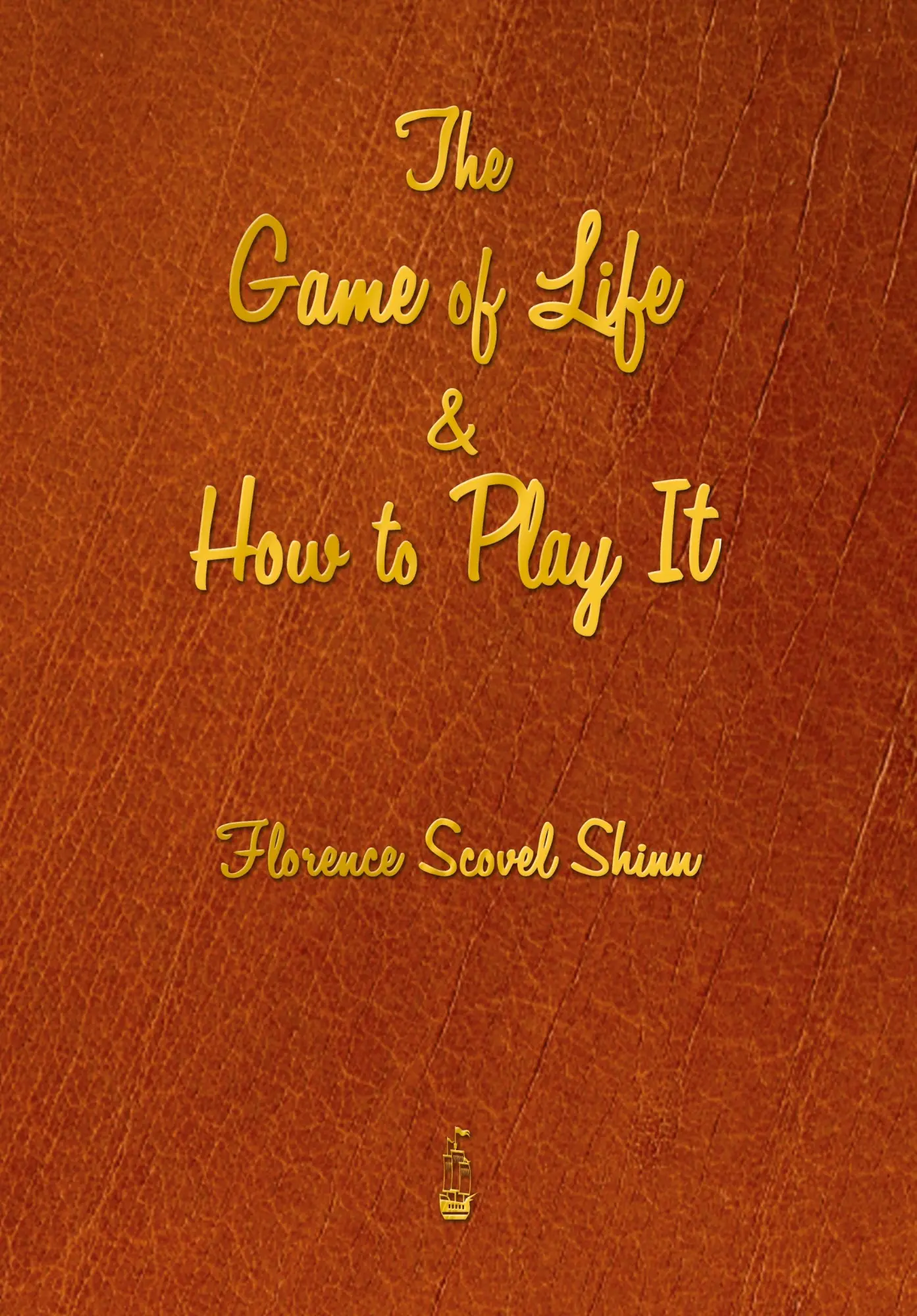 Cover: 9781603865630 | The Game of Life and How to Play It | Florence Scovel Shinn | Buch