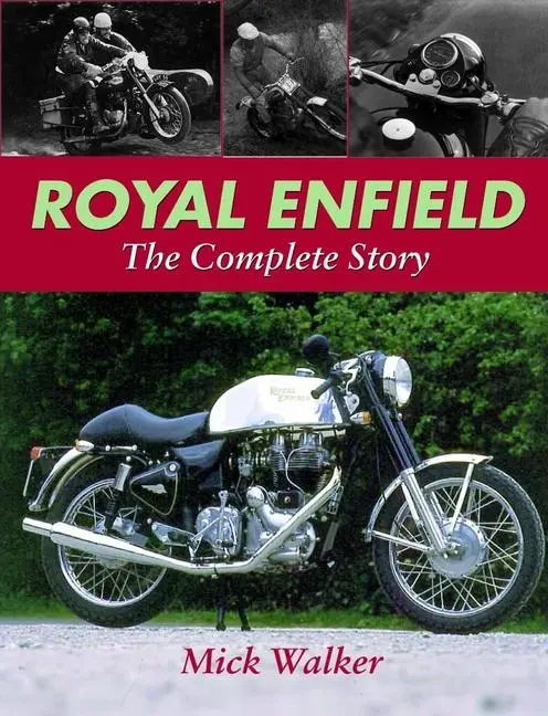 Cover: 9781861265630 | Royal Enfield | The Complete Story | Mick Walker | Buch | Gebunden