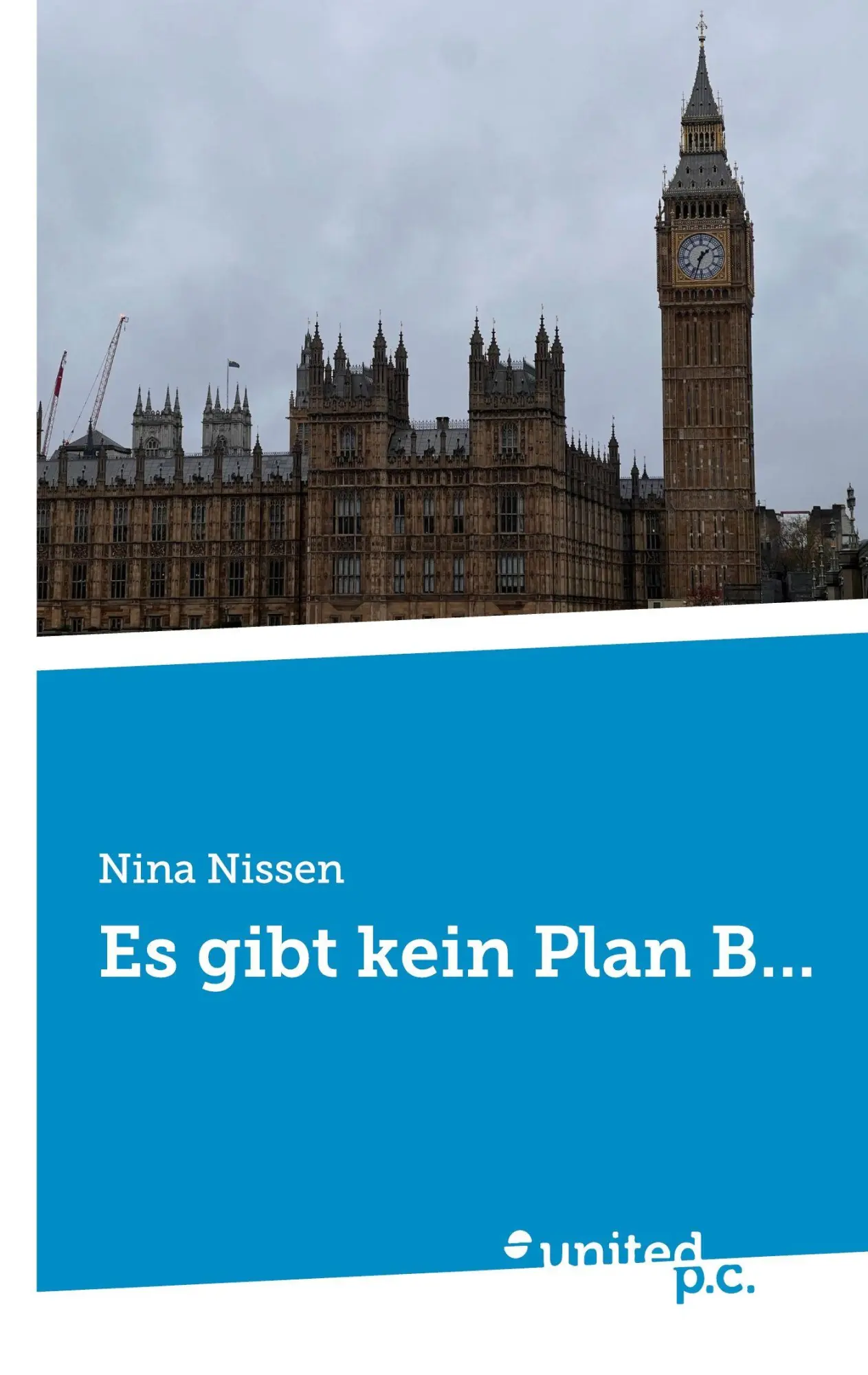 Cover: 9783710345630 | Es gibt kein Plan B... | Nina Nissen | Taschenbuch | 136 S. | Deutsch