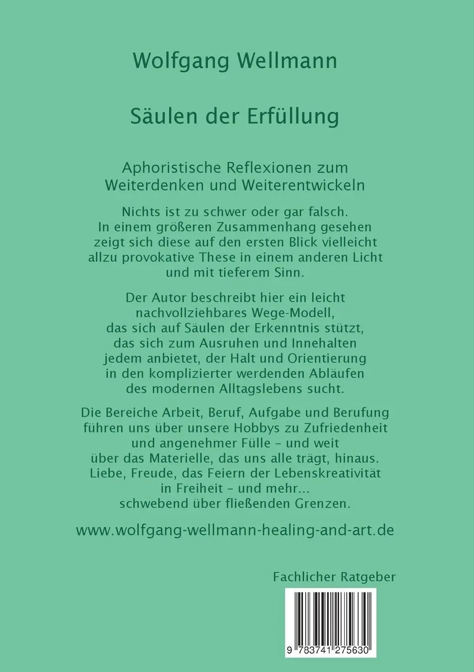 Rückseite: 9783741275630 | Säulen der Erfüllung | Wolfgang Wellmann | Taschenbuch | 292 S. | 2016
