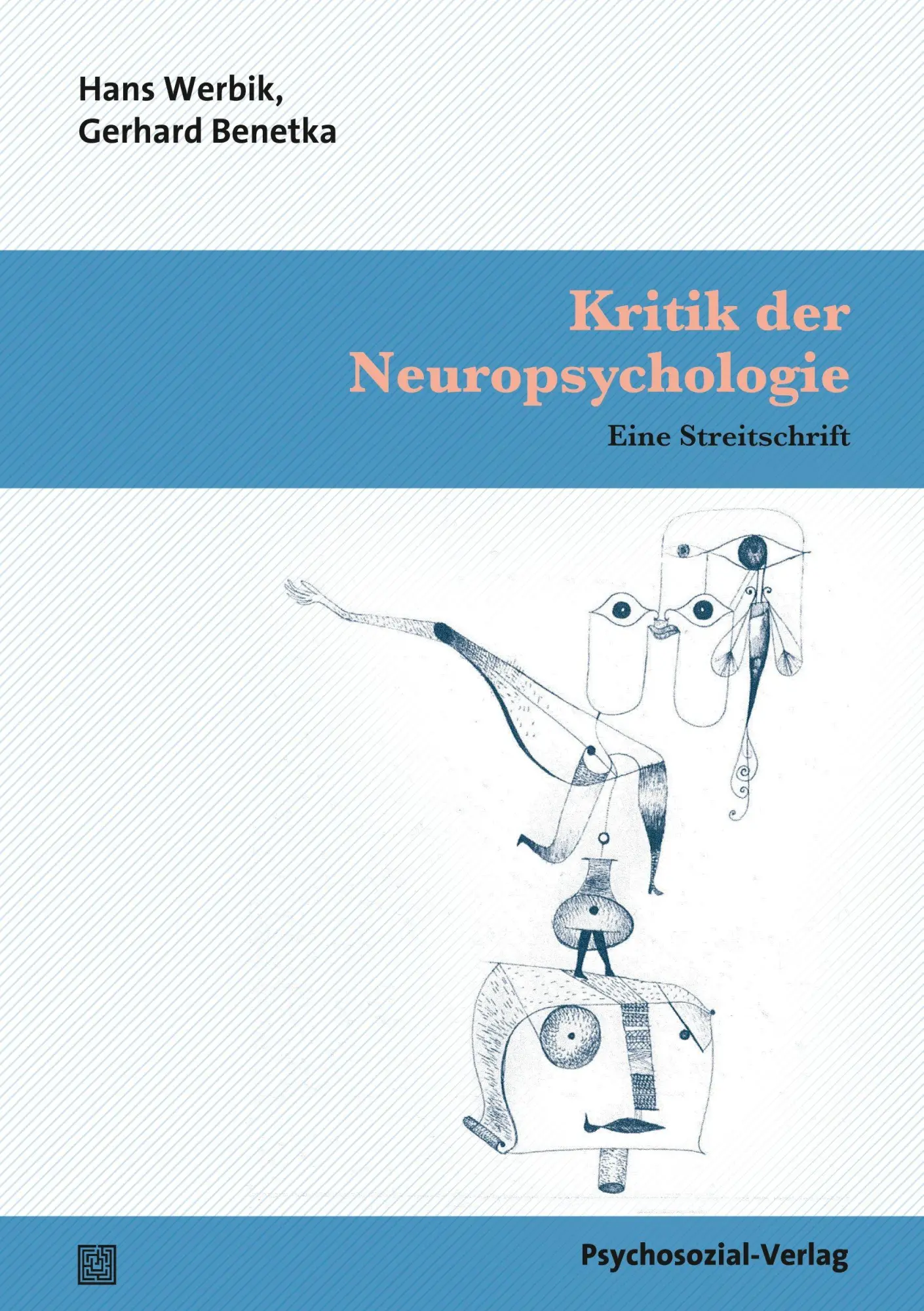 Cover: 9783837925630 | Kritik der Neuropsychologie | Eine Streitschrift | Hans Werbik (u. a.)