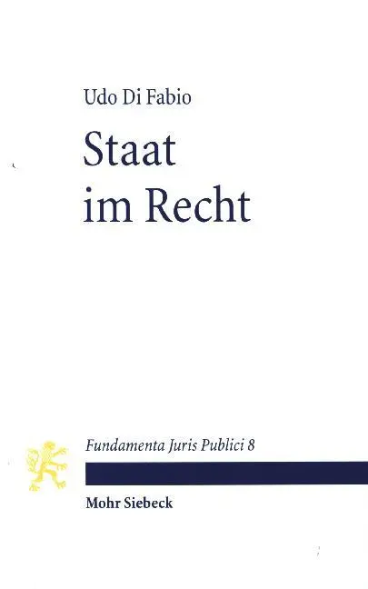 Cover: 9783161575730 | Staat im Recht | Udo Di Fabio | Taschenbuch | VIII | Deutsch | 2020