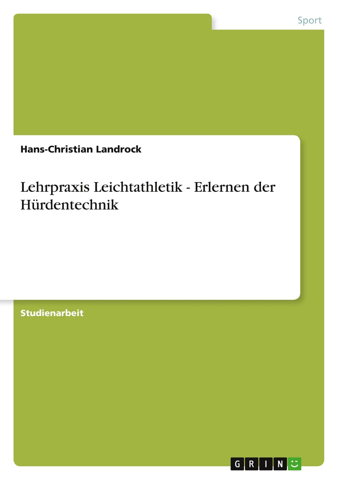 Cover: 9783640595730 | Lehrpraxis Leichtathletik - Erlernen der Hürdentechnik | Landrock