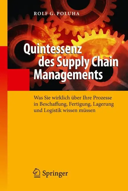 Cover: 9783642015830 | Quintessenz des Supply Chain Managements | Rolf G. Poluha | Buch | xvi