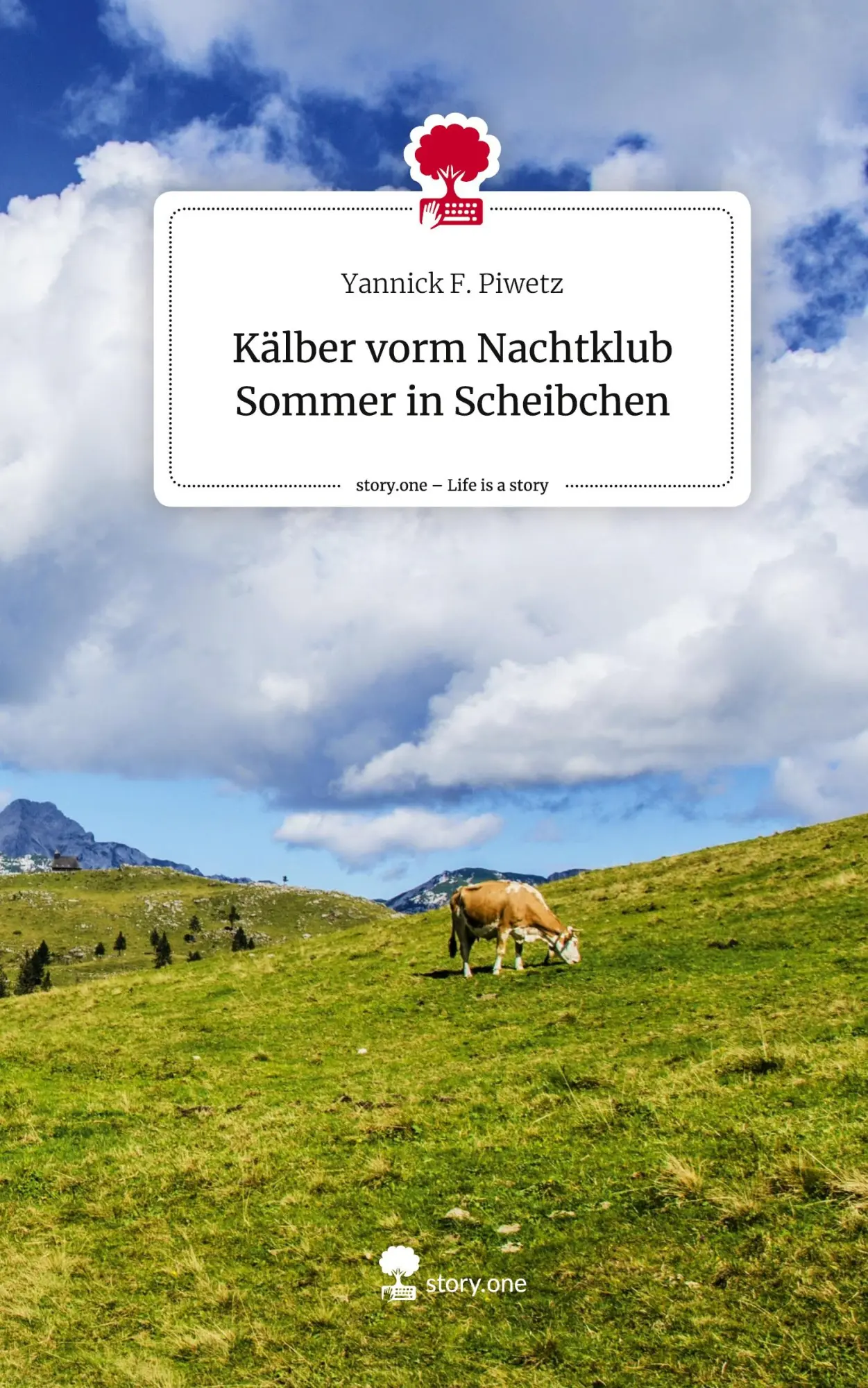 Cover: 9783710875830 | Kälber vorm Nachtklub Sommer in Scheibchen. Life is a Story -...