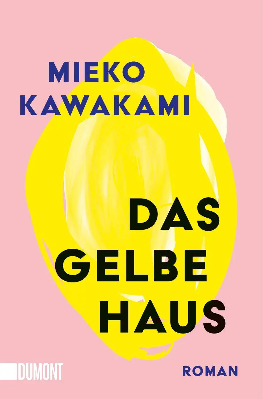 Cover: 9783755805830 | Das gelbe Haus | Mieko Kawakami | Taschenbuch | 528 S. | Deutsch