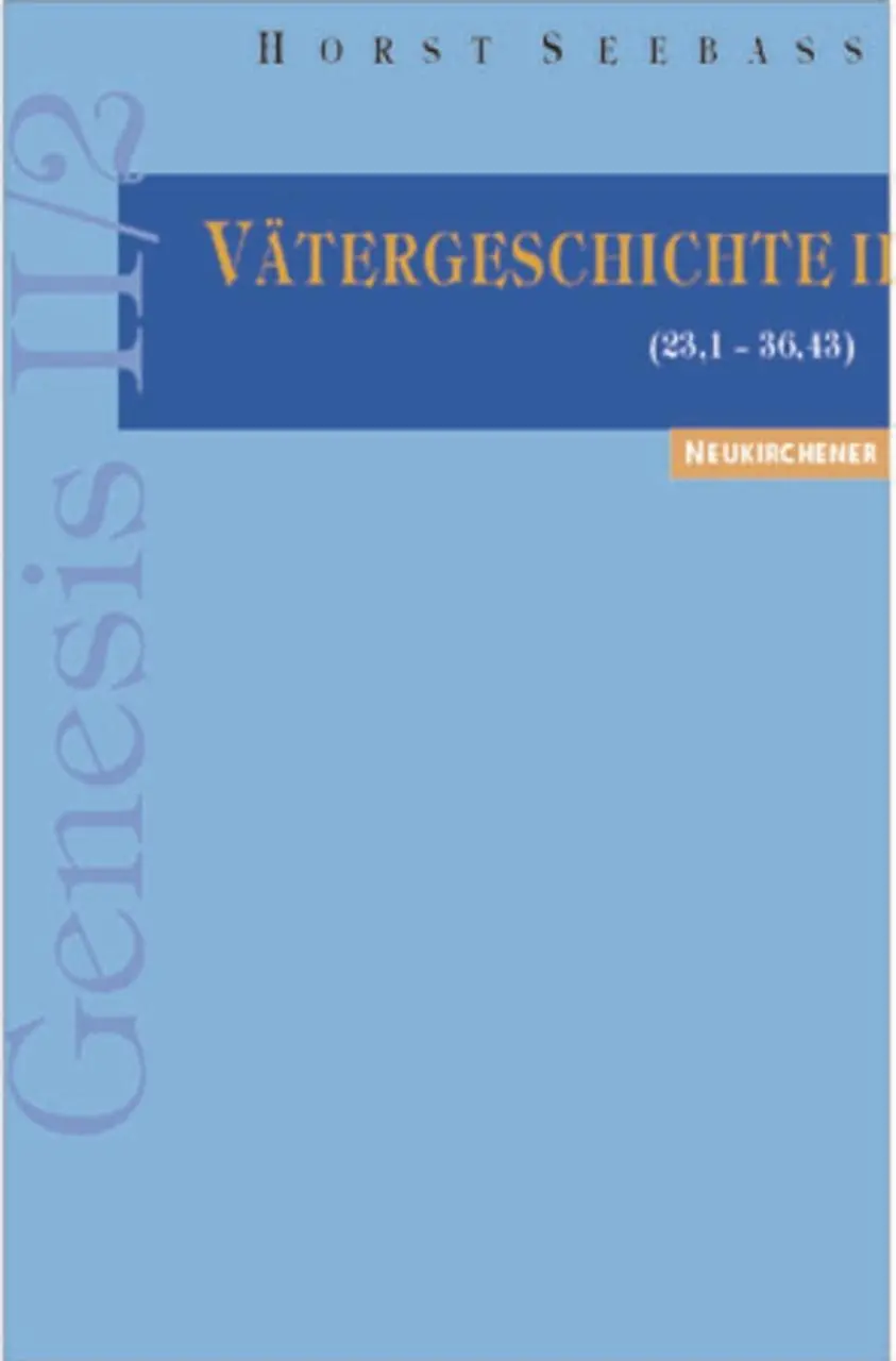 Cover: 9783788715830 | Genesis II/2 - Vätergeschichte II | (23,1-36,43) | Horst Seebass