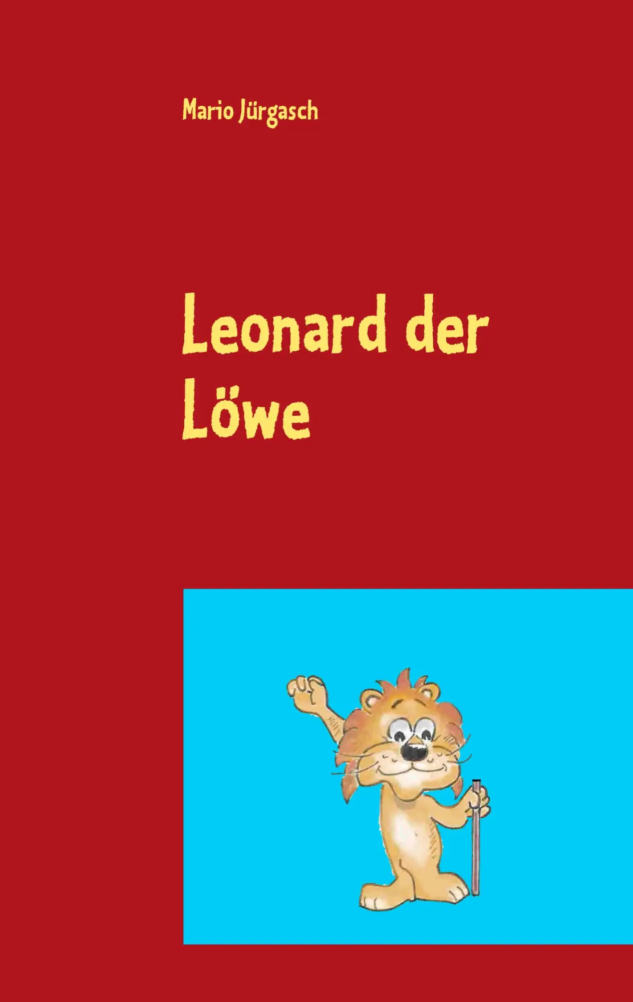 Cover: 9783833495830 | Leonard der Löwe | Mario Jürgasch | Taschenbuch | 64 S. | Deutsch