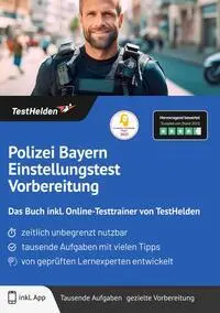 Cover: 9783988175830 | Polizei Bayern Einstellungstest Vorbereitung: Das Buch inkl....