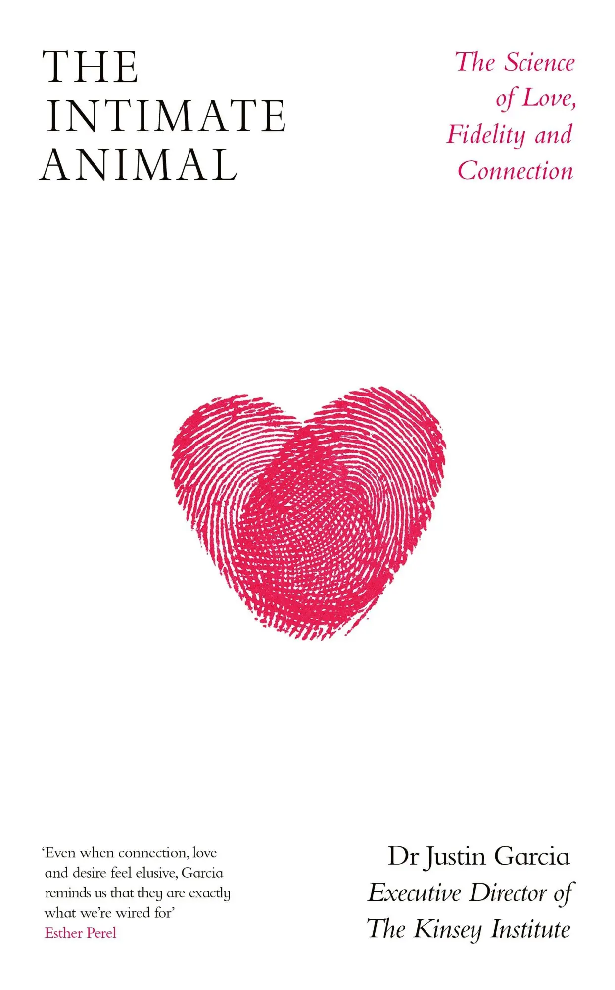 Cover: 9780241425930 | The Intimate Animal | The Science of Love, Fidelity and Connection