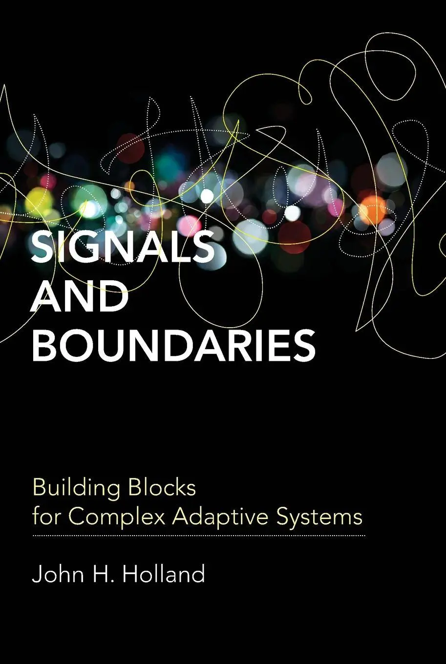 Cover: 9780262525930 | Signals and Boundaries | Building Blocks for Complex Adaptive Systems