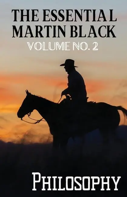 Cover: 9780960025930 | The Essential Martin Black, Volume No. 2: Philosophy | Martin Black