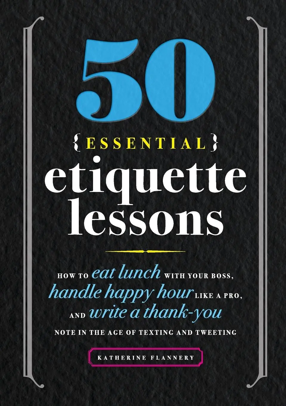 Cover: 9781641525930 | 50 Essential Etiquette Lessons | Katherine Furman | Taschenbuch | 2019
