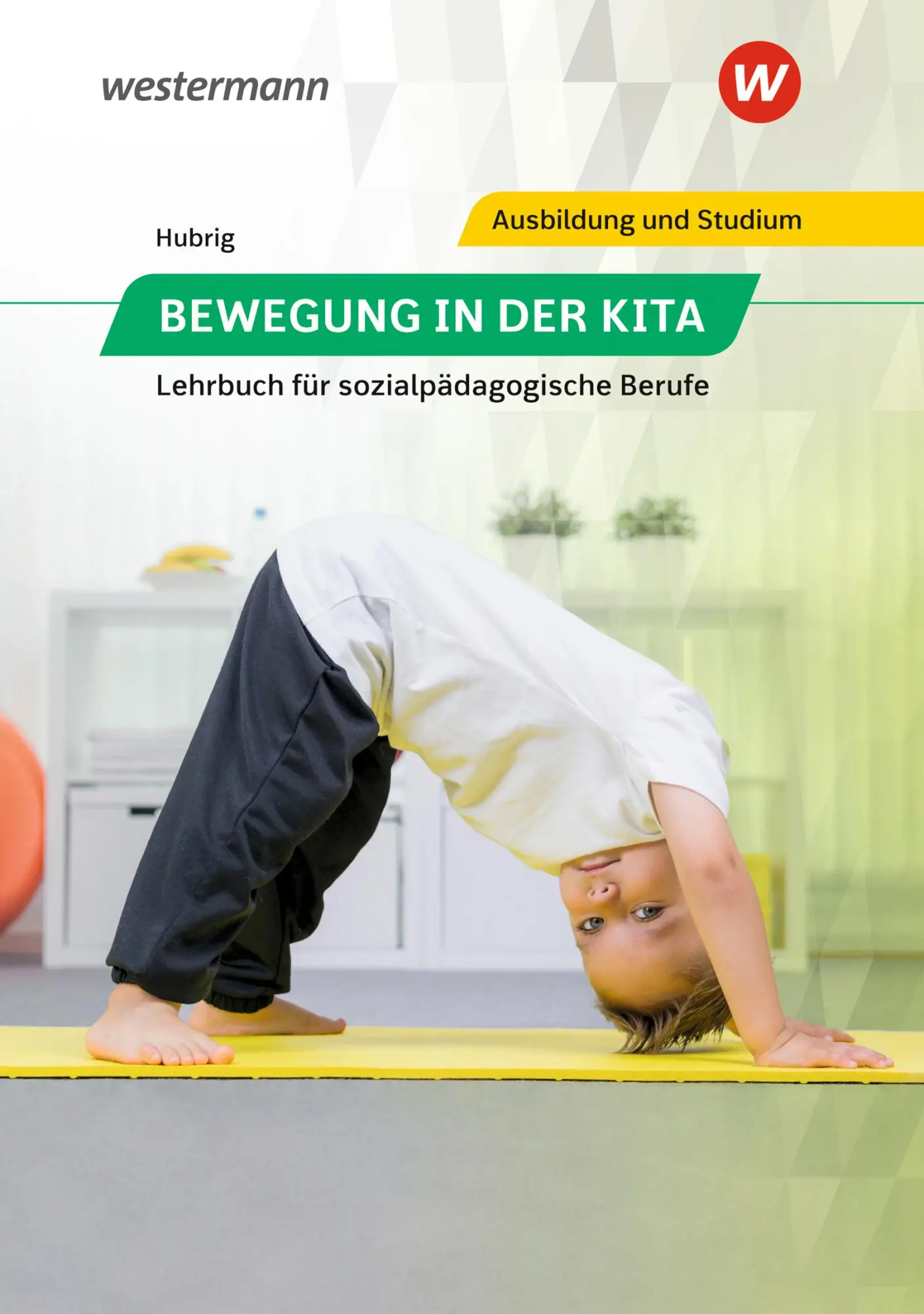 Cover: 9783427105930 | Bewegung in der Kita | Lehrbuch für sozialpädagogische Berufe | Hubrig