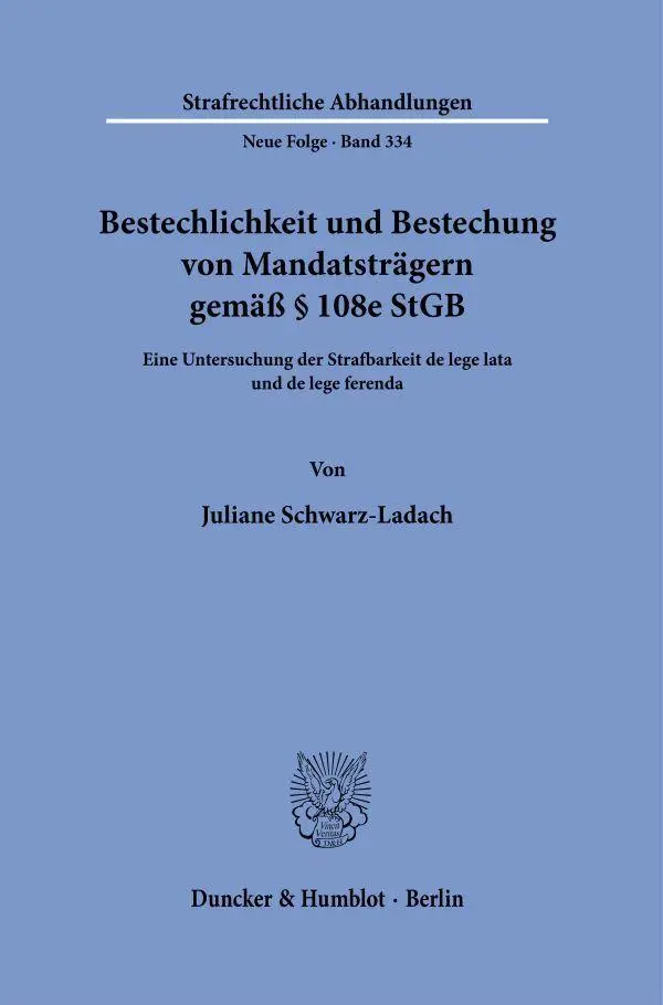 Cover: 9783428195930 | Bestechlichkeit und Bestechung von Mandatsträgern gemäß § 108e StGB