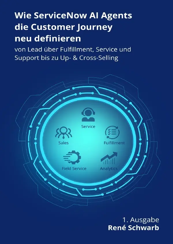 Cover: 9783565025930 | Wie ServiceNow AI Agents die Customer Journey neu definieren | Schwarb