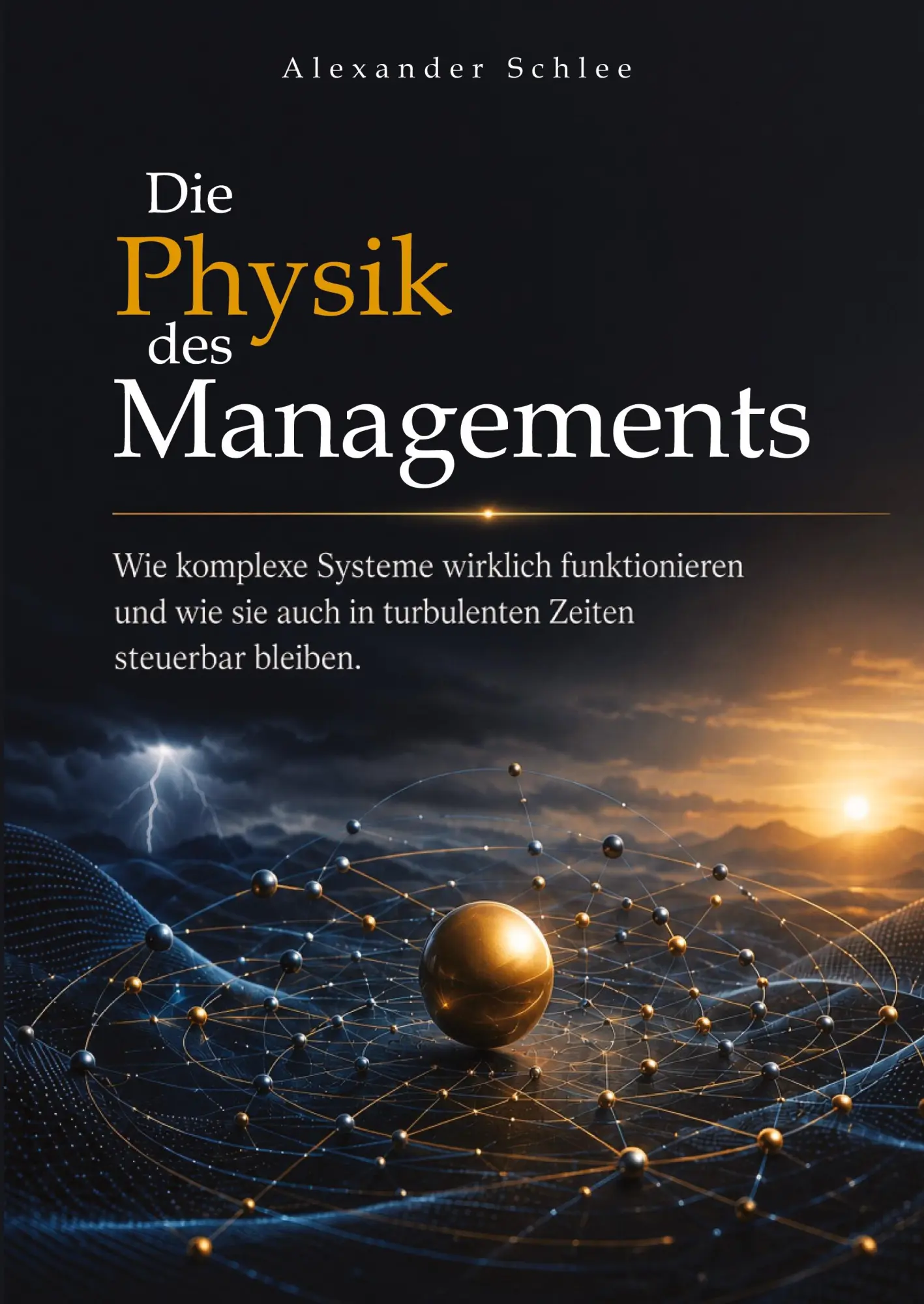 Cover: 9783567005930 | Die Physik des Managements | Alexander Schlee | Taschenbuch | 240 S.