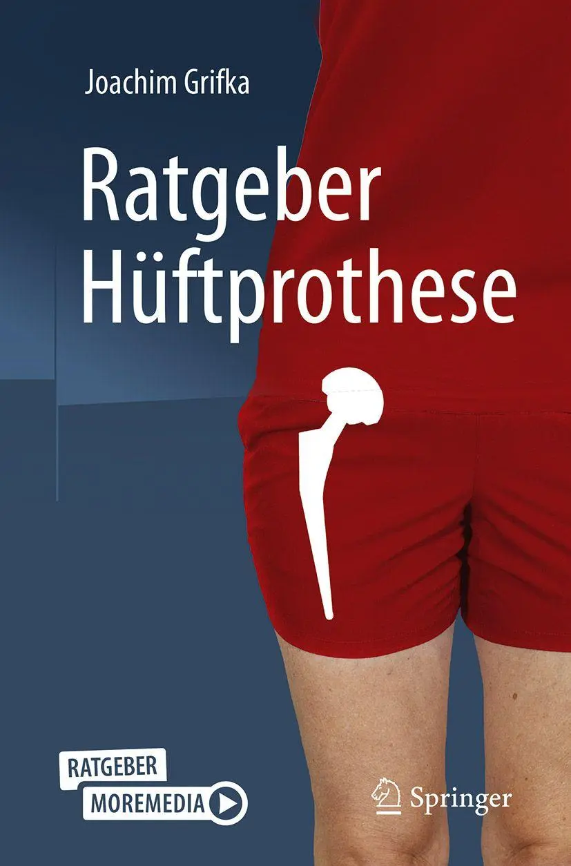 Cover: 9783662735930 | Ratgeber Hüftprothese | Joachim Grifka | Taschenbuch | xiii | Deutsch