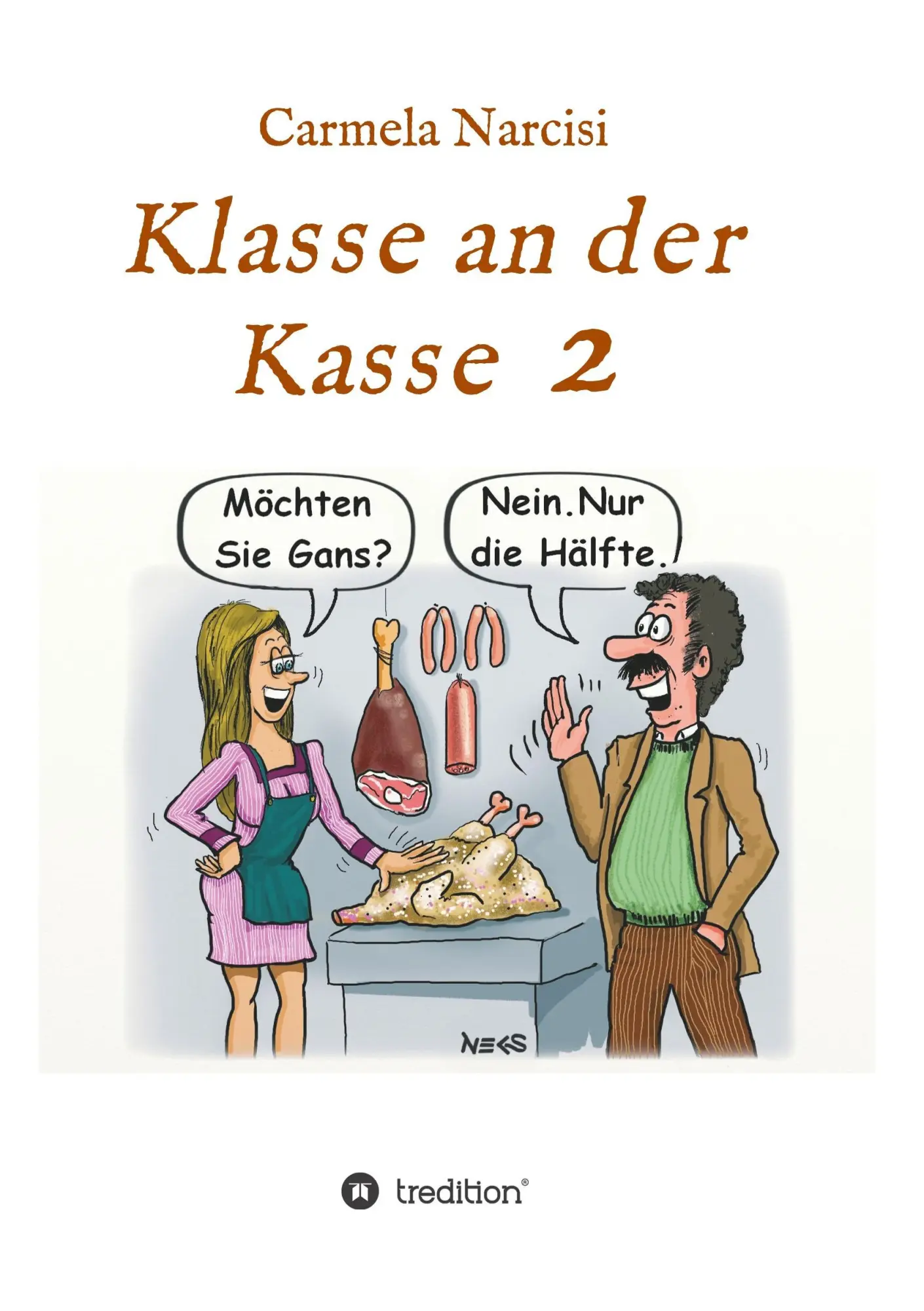 Cover: 9783743915930 | Klasse an der Kasse 2 | Carmela Narcisi | Taschenbuch | 156 S. | 2017