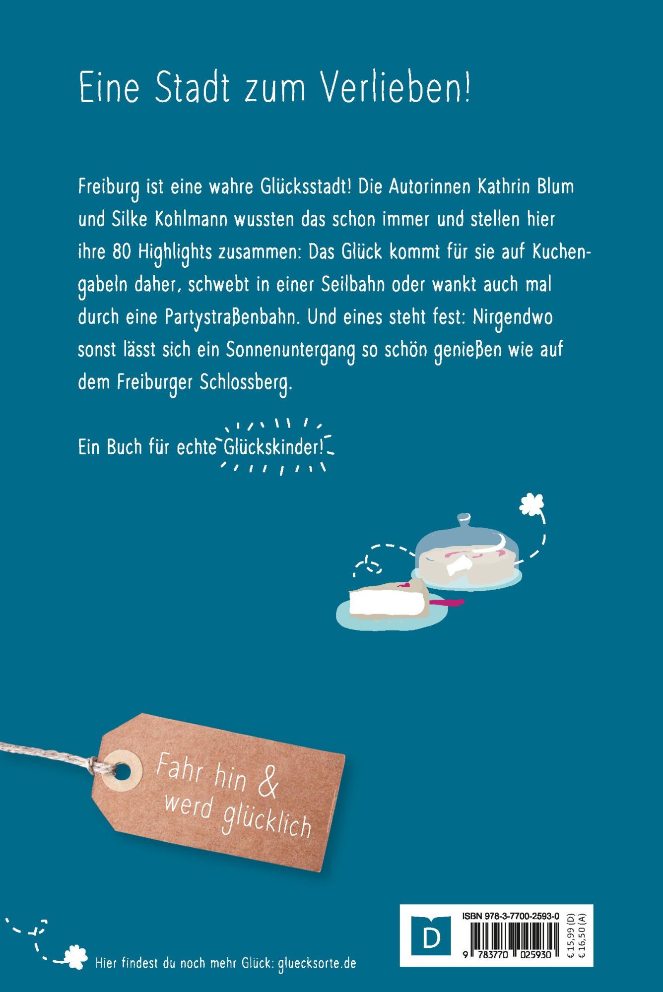 Rückseite: 9783770025930 | Glücksorte in Freiburg | Fahr hin &amp; werd glücklich | Kohlmann (u. a.)