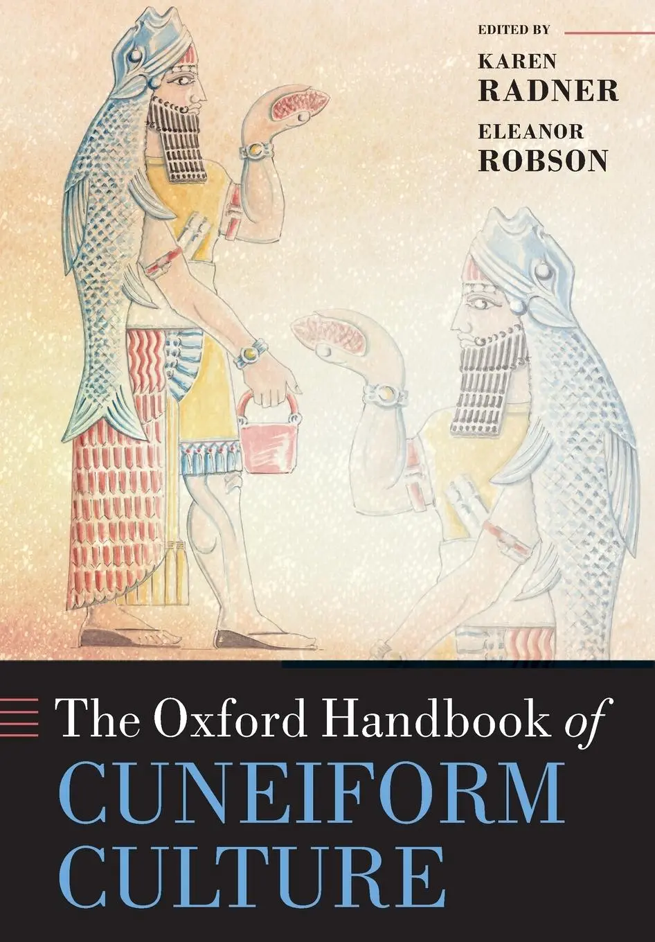 Cover: 9780198856030 | The Oxford Handbook of Cuneiform Culture | Karen Radner (u. a.) | Buch