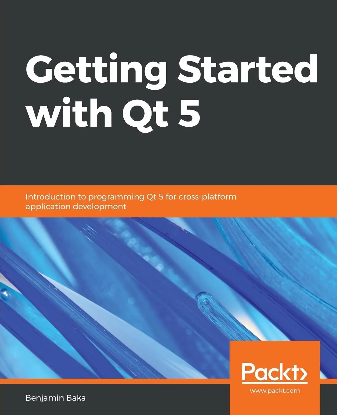 Cover: 9781789956030 | Getting Started with Qt 5 | Benjamin Baka | Taschenbuch | Englisch