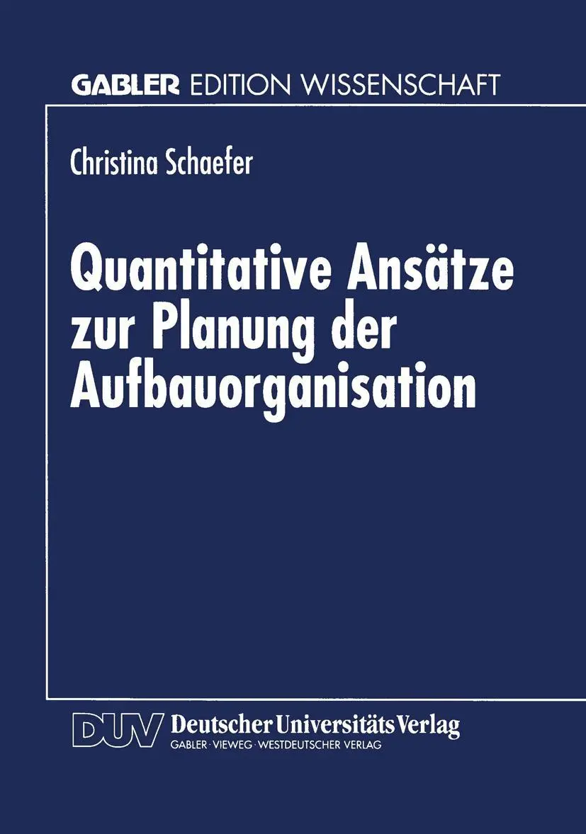 Cover: 9783824466030 | Quantitative Ansätze zur Planung der Aufbauorganisation | Schaefer