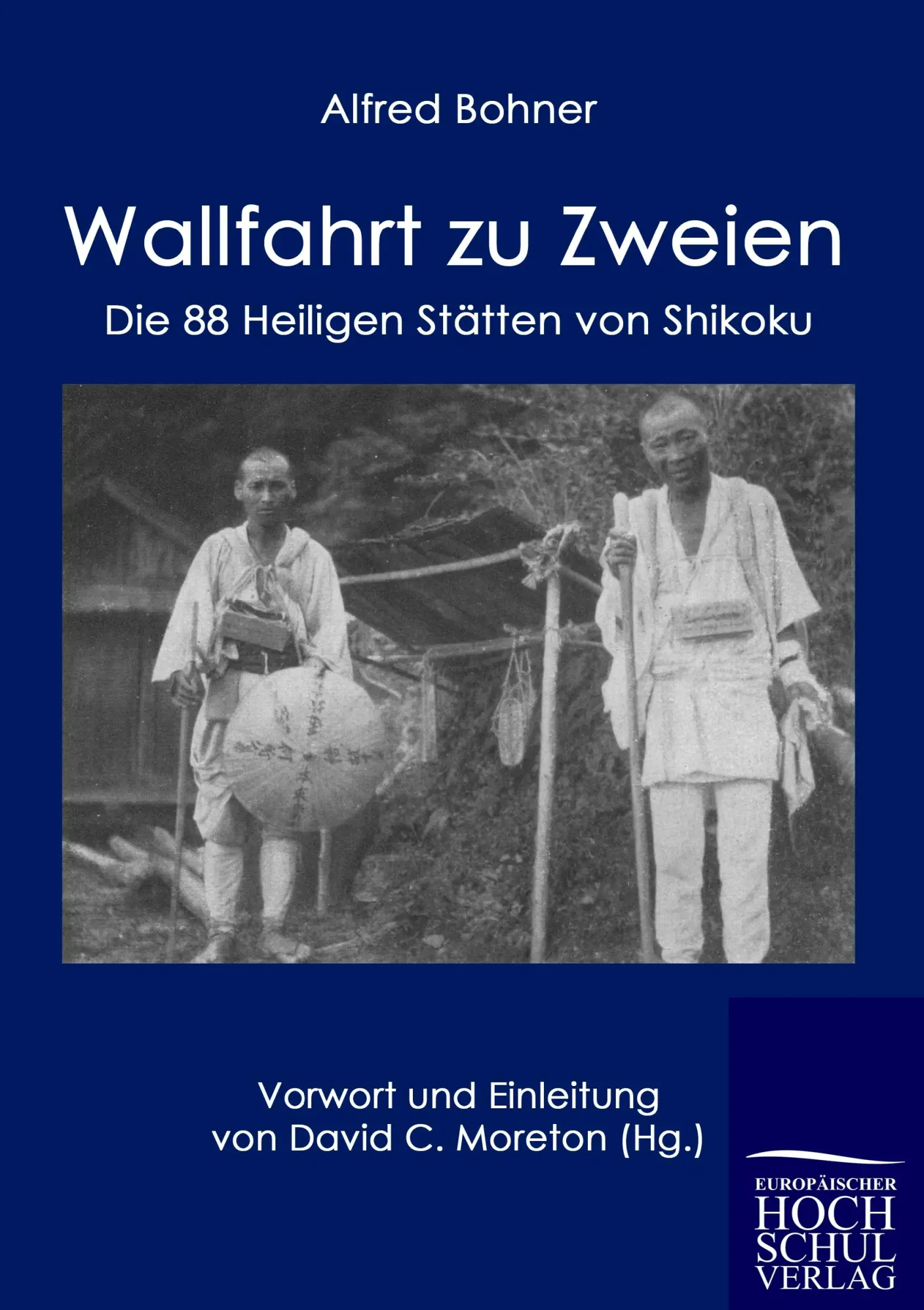 Cover: 9783867416030 | Wallfahrt zu Zweien | Die 88 Heiligen Stätten von Shikoku | Bohner