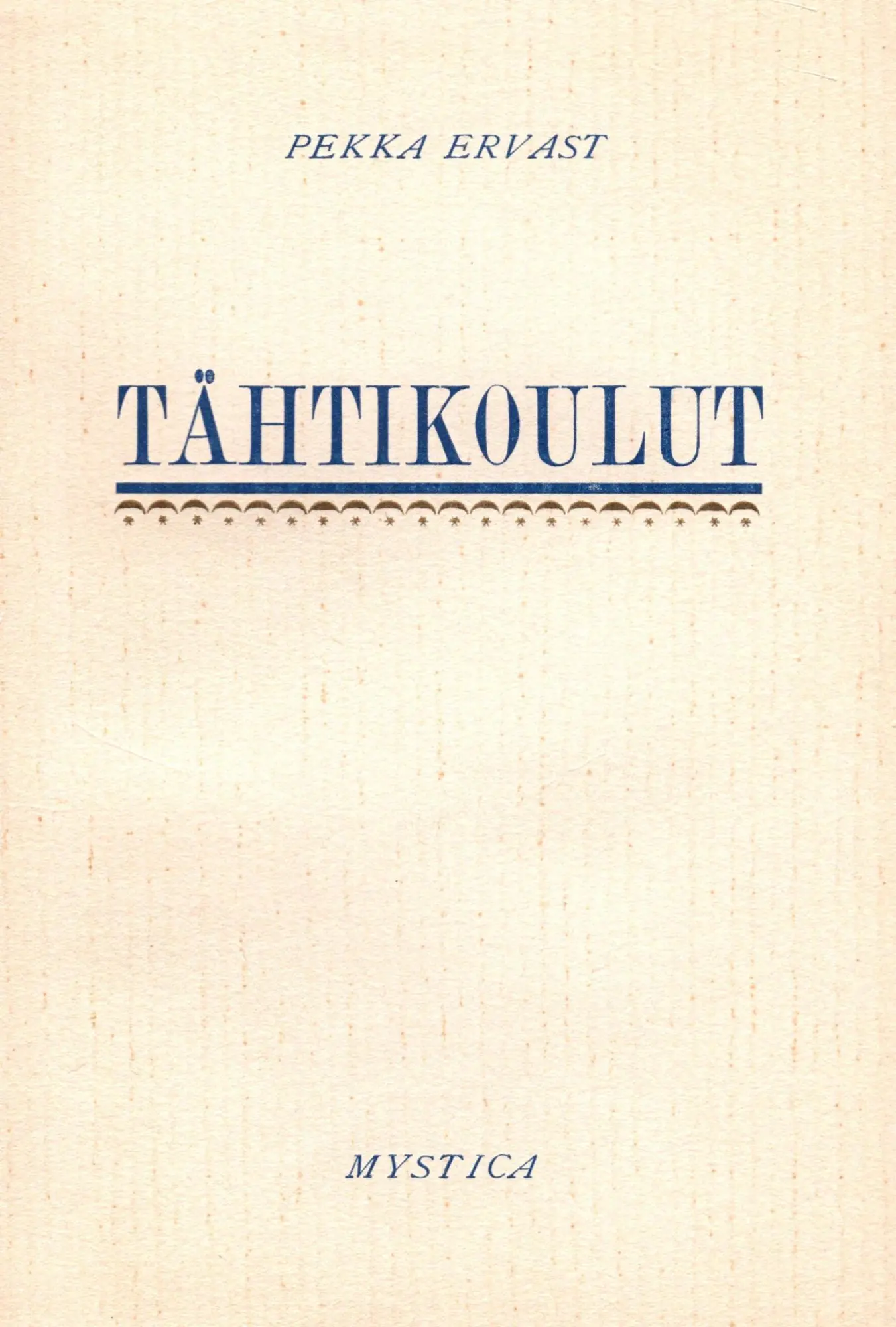 Cover: 9789527316030 | Tähtikoulut | Pekka Ervast | Taschenbuch | Finnisch | 2019