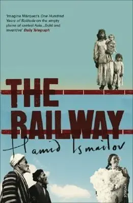 Cover: 9780099466130 | The Railway | Hamid Ismailov | Taschenbuch | Kartoniert / Broschiert