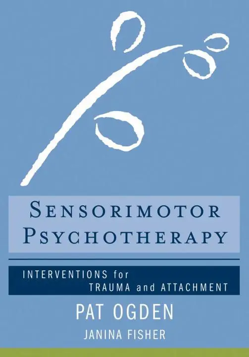 Cover: 9780393706130 | Sensorimotor Psychotherapy | Interventions for Trauma and Attachment