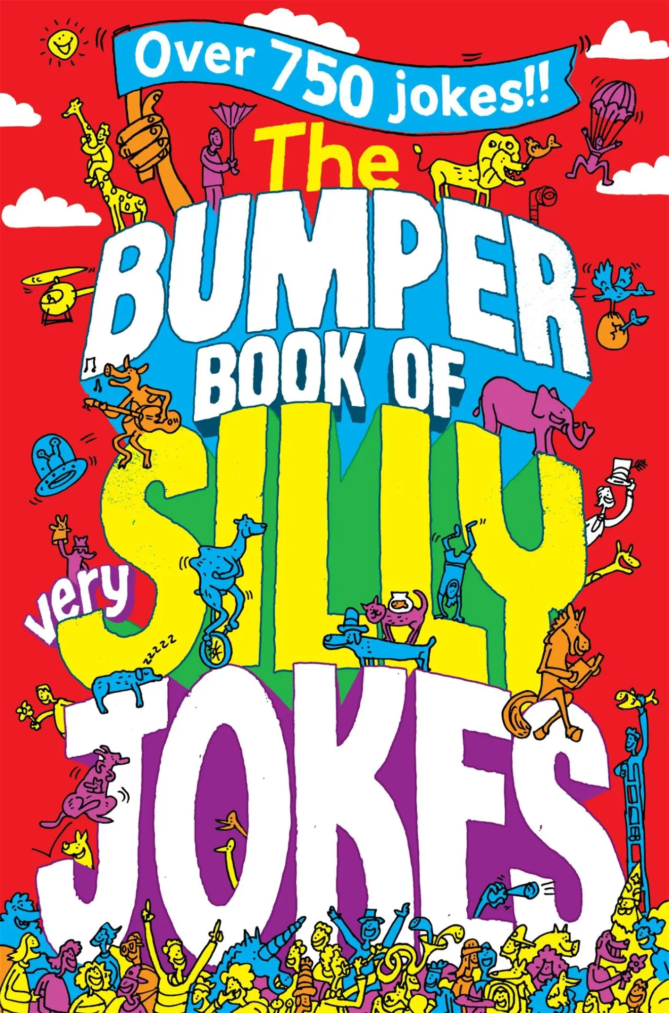 Cover: 9781447226130 | The Bumper Book of Very Silly Jokes | Over 750 Laugh Out Loud Jokes!