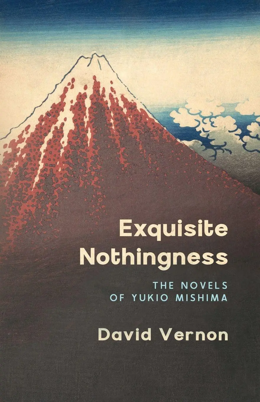 Cover: 9781739136130 | Exquisite Nothingness | The Novels of Yukio Mishima | Vernon | Buch