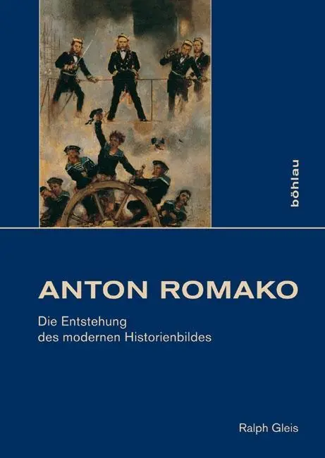 Cover: 9783412206130 | Anton Romako (1832-1889) | Ralph Gleis | Buch | 317 S. | Deutsch
