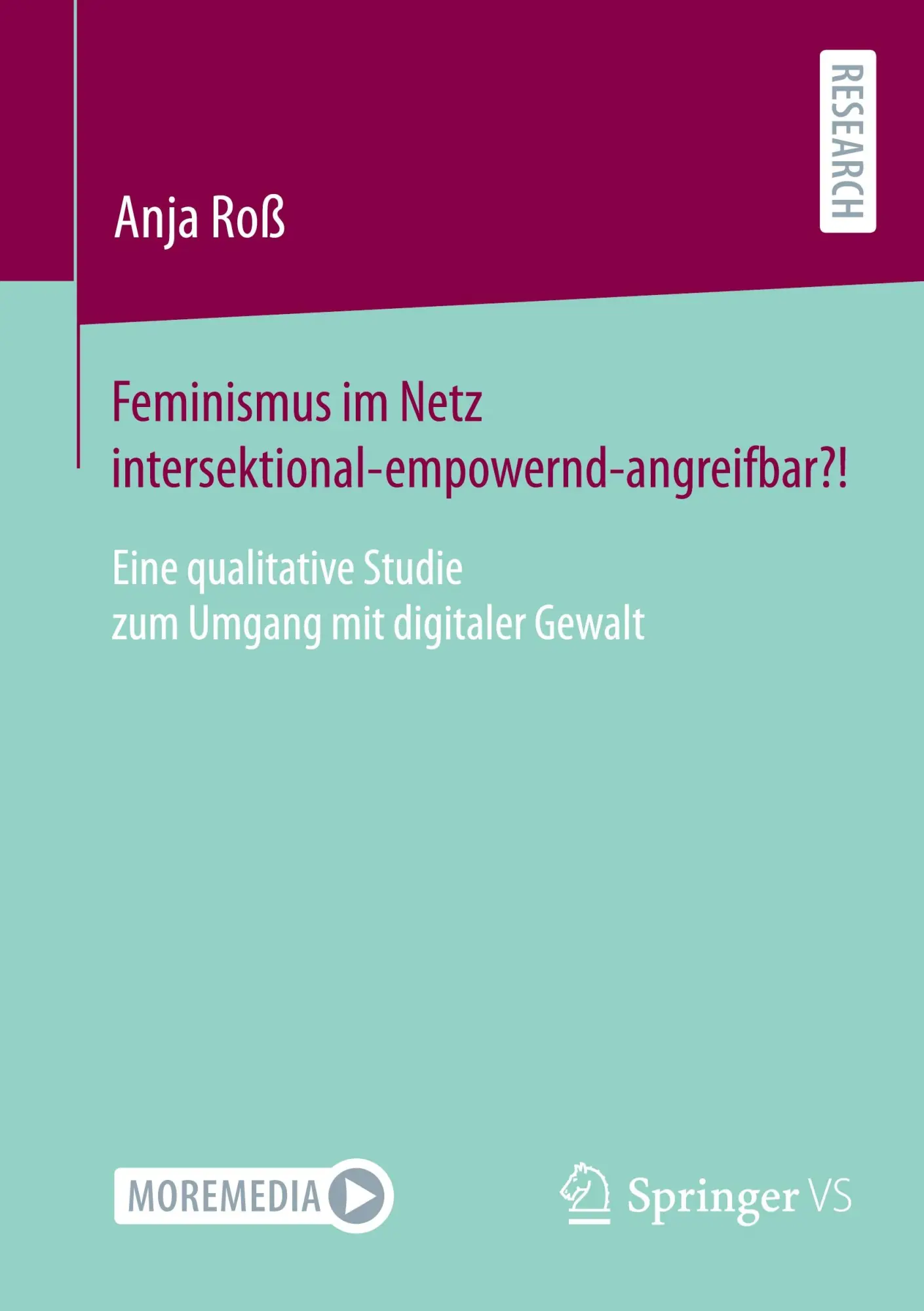 Cover: 9783658446130 | Feminismus im Netz intersektional-empowernd-angreifbar?! | Anja Roß
