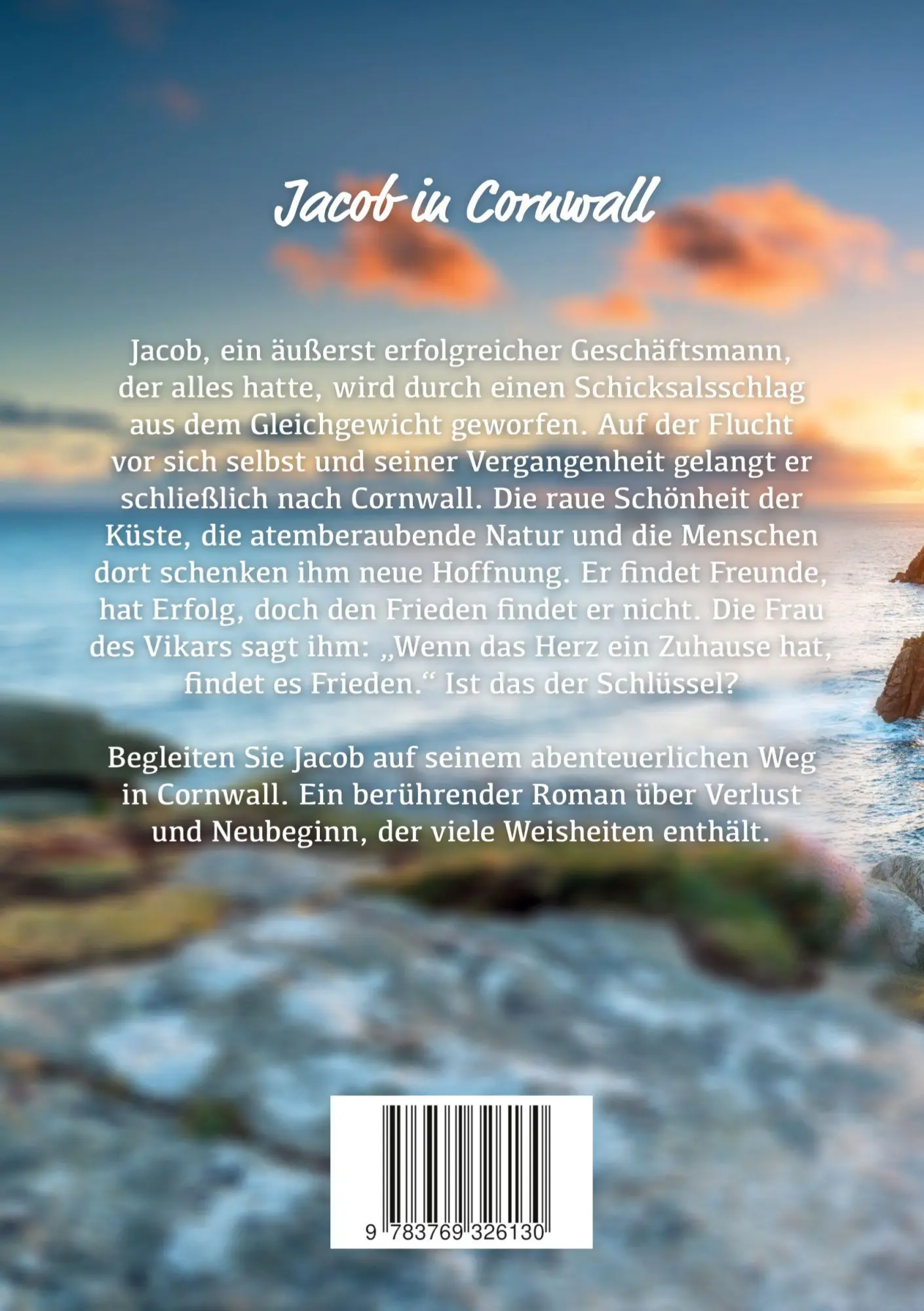 Rückseite: 9783769326130 | Jacob in Cornwall | Cornwall-Roman über zweite Chancen im Leben | Born